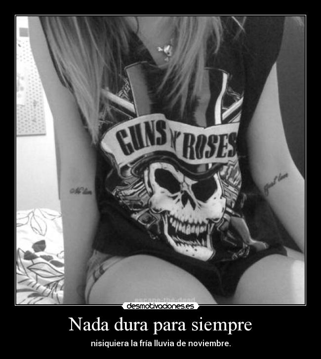 Nada dura para siempre -
