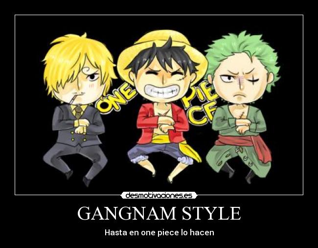 carteles one piece gangnam style desmotivaciones