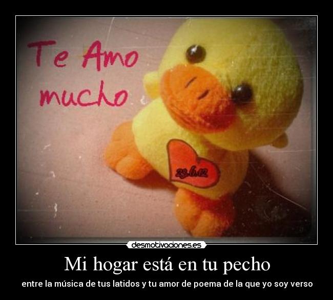Mi hogar está en tu pecho -