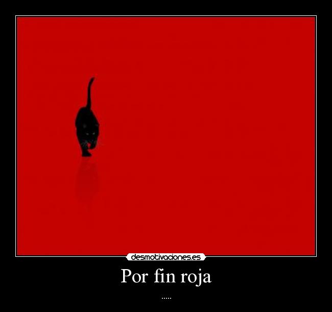 Por fin roja - 