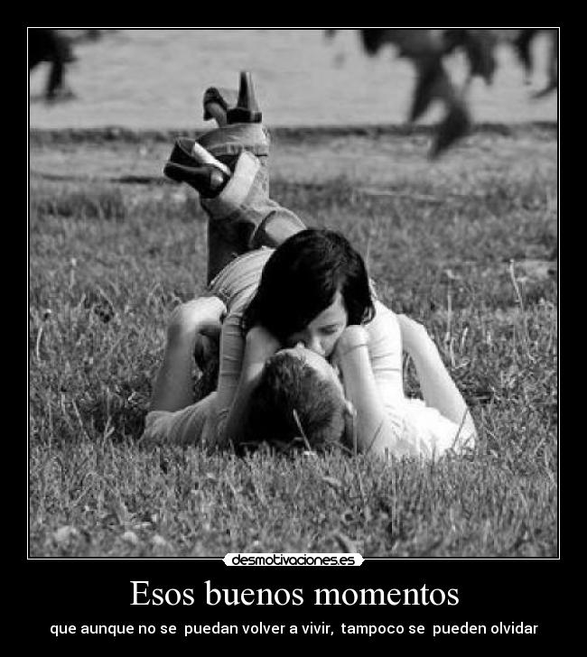 Esos buenos momentos - 