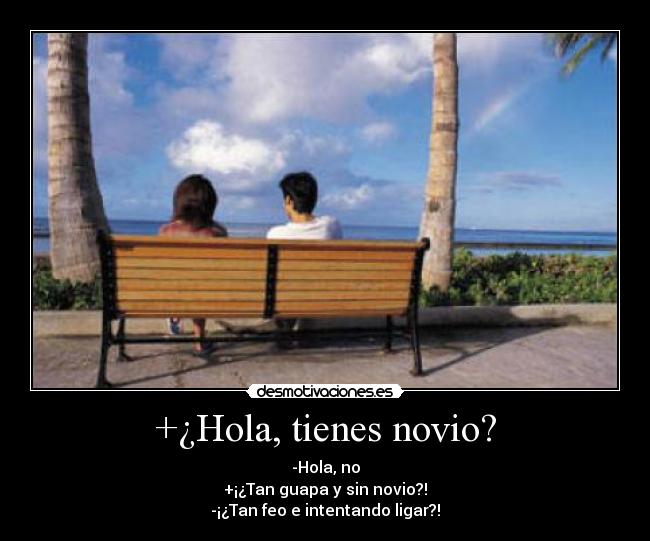 +¿Hola, tienes novio? - 