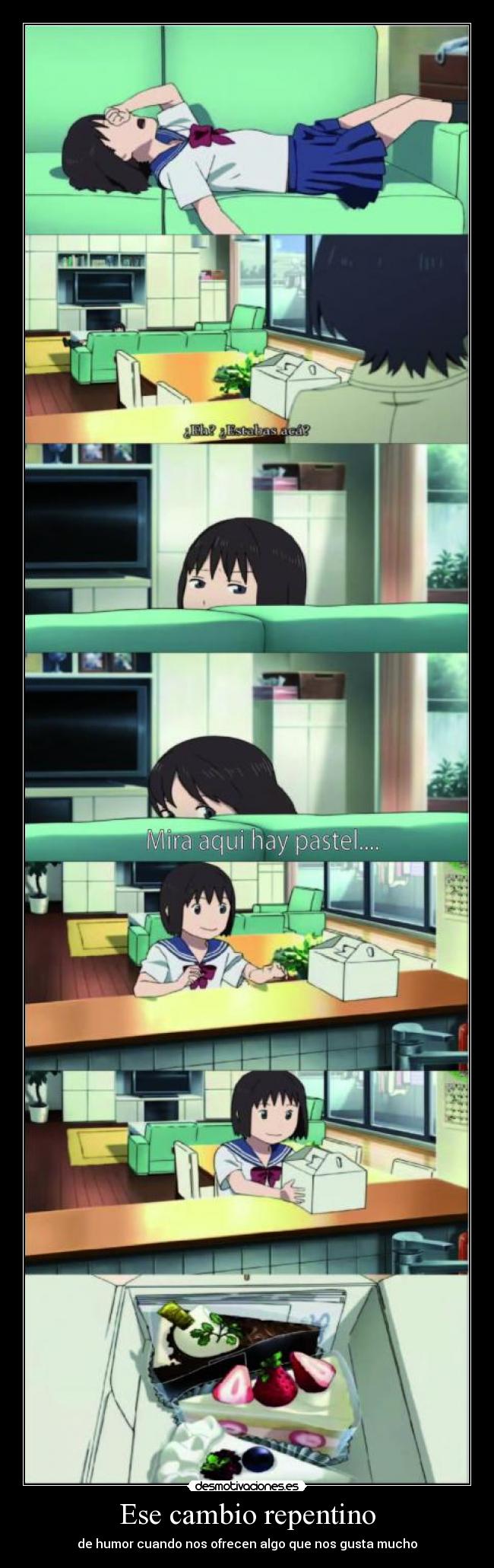 Ese cambio repentino -