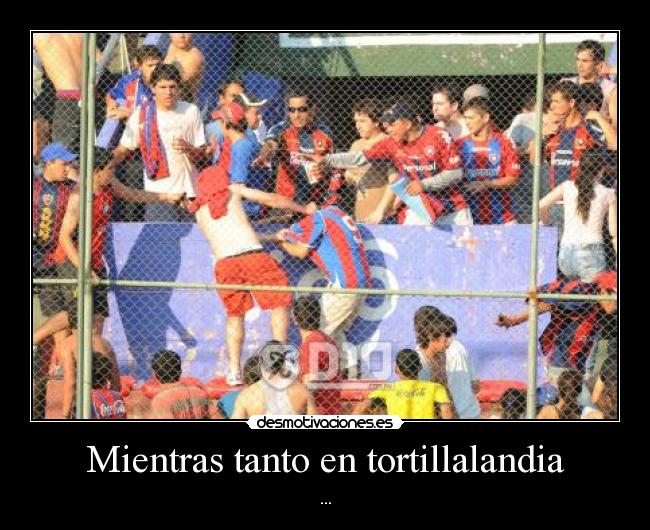 Mientras tanto en tortillalandia -