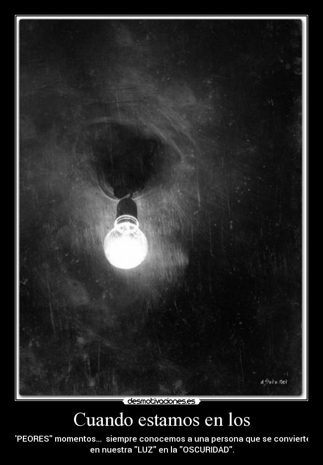 Cuando estamos en los -