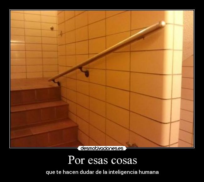 Por esas cosas -