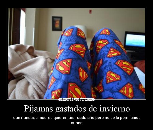 Pijamas gastados de invierno - que nuestras madres quieren tirar cada año pero no se lo permitimos nunca