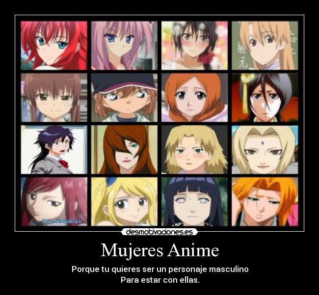 Mujeres Anime - Porque tu quieres ser un personaje masculino
Para estar con ellas.