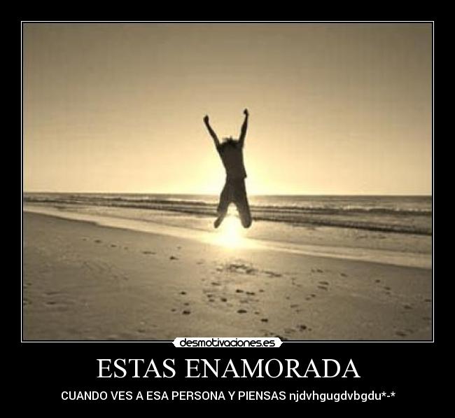 ESTAS ENAMORADA - 