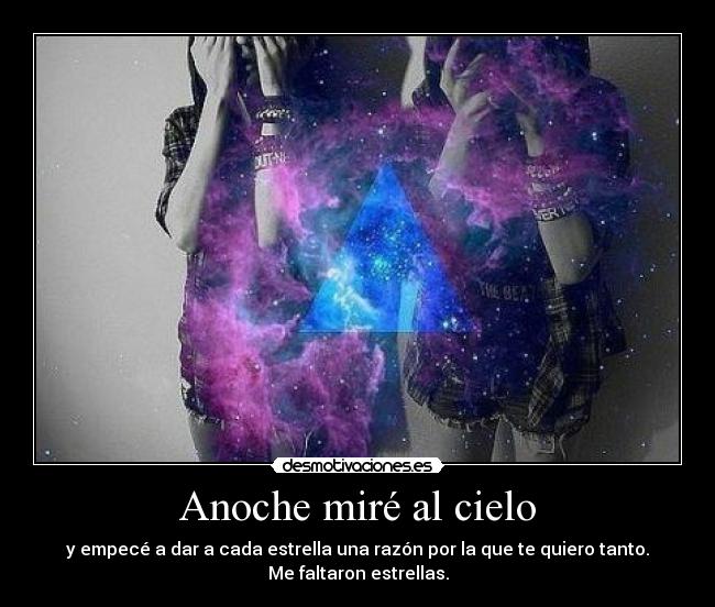 Anoche miré al cielo - 