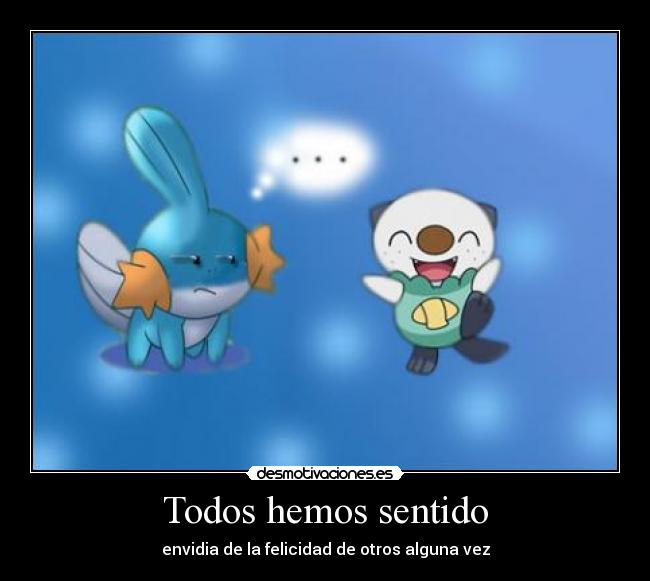 Todos hemos sentido - envidia de la felicidad de otros alguna vez