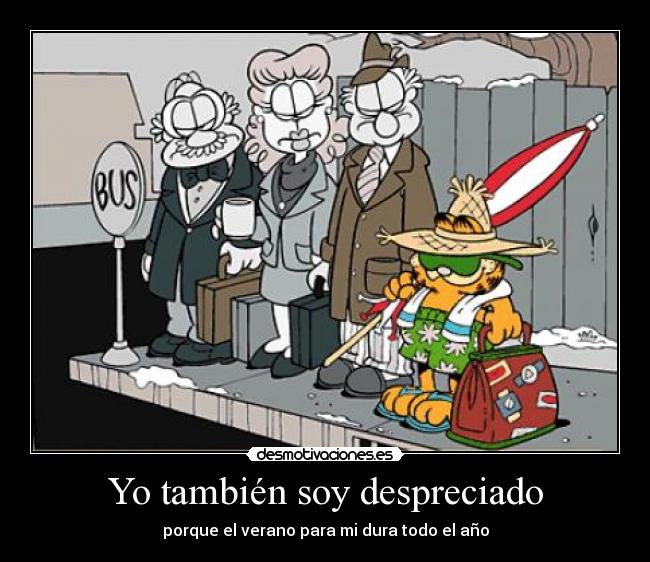 Yo también soy despreciado - 