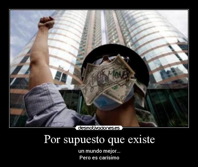 Por supuesto que existe - 