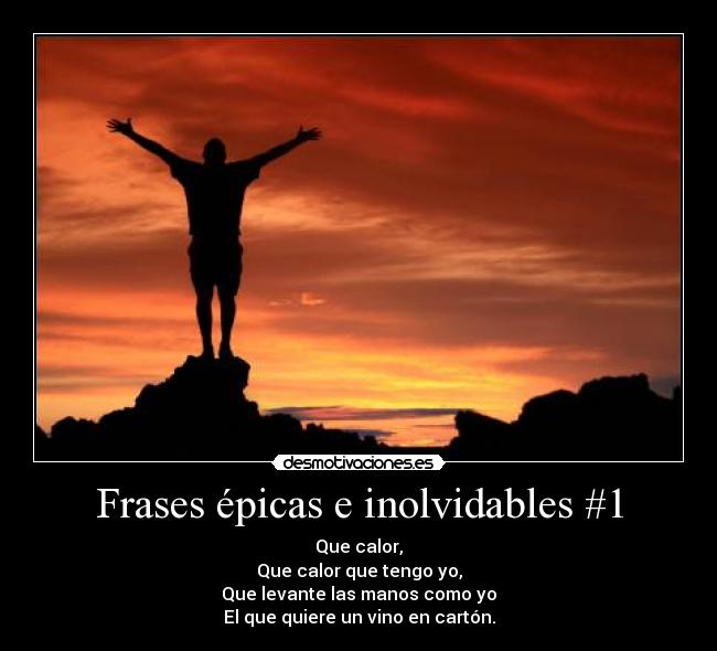 Frases épicas e inolvidables #1 - 