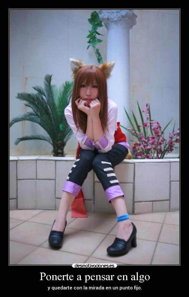 Ponerte a pensar en algo -