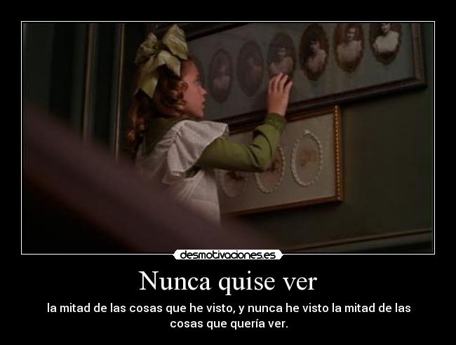 Nunca quise ver -