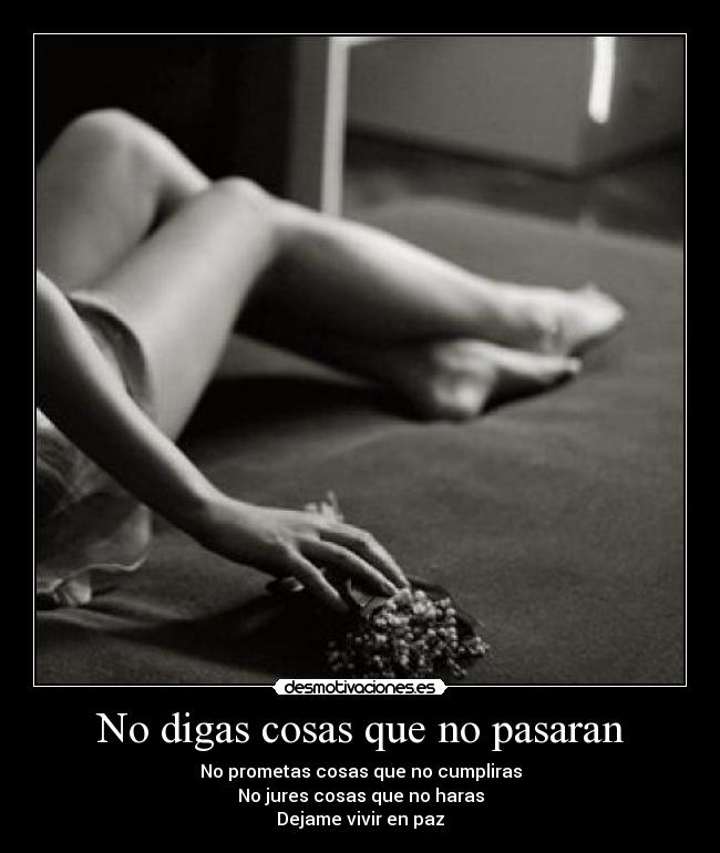 No digas cosas que no pasaran - 