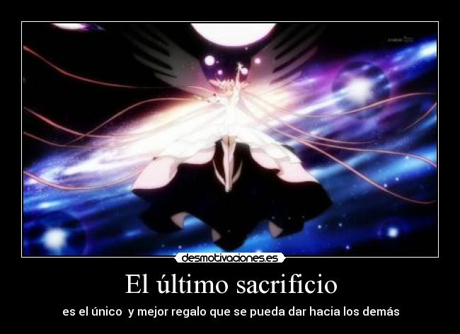 carteles sacrificio mejor regalo que podemos dejar hacia los demas puella magi madoka magica final desmotivaciones