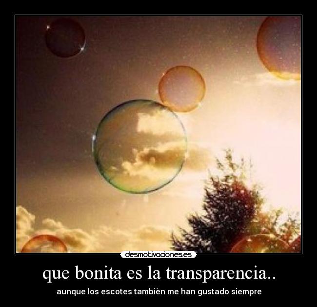 que bonita es la transparencia.. - aunque los escotes tambièn me han gustado siempre