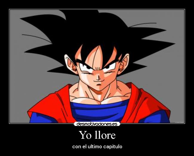 Yo llore - con el ultimo capitulo