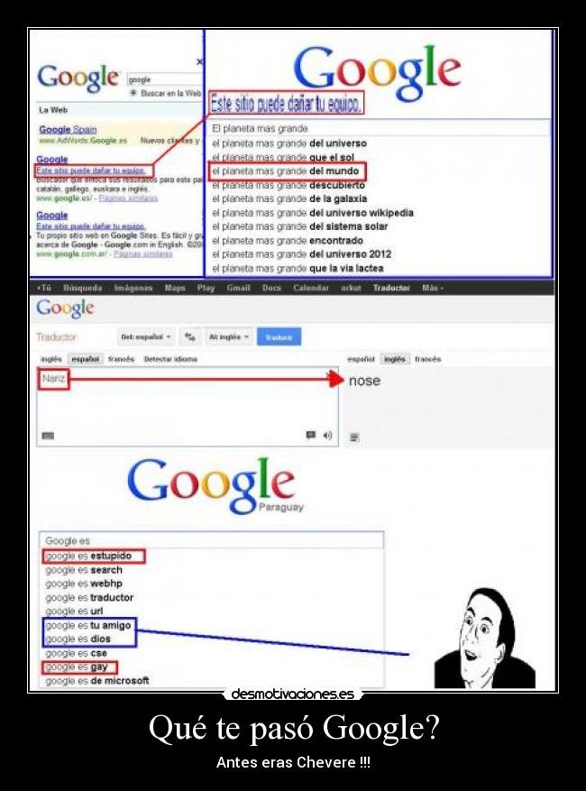 Qué te pasó Google? - Antes eras Chevere !!!