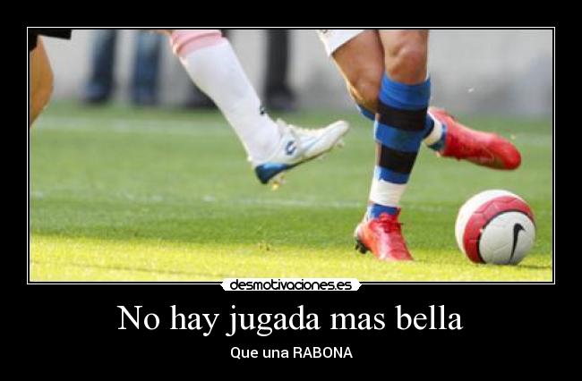 No hay jugada mas bella - Que una RABONA