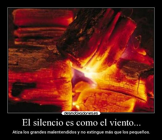 El silencio es como el viento... -