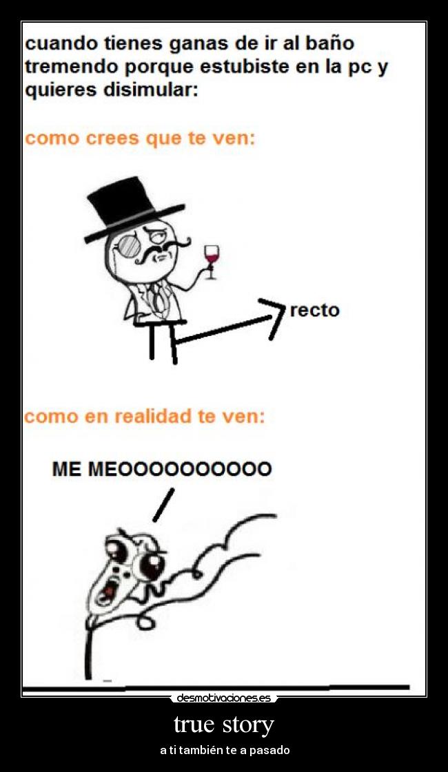 true story - a ti también te a pasado
