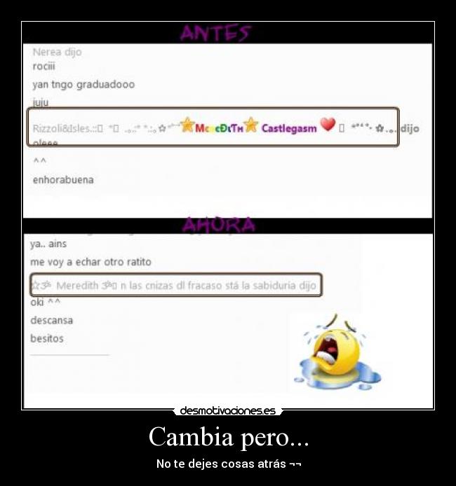 Cambia pero... - No te dejes cosas atrás ¬¬