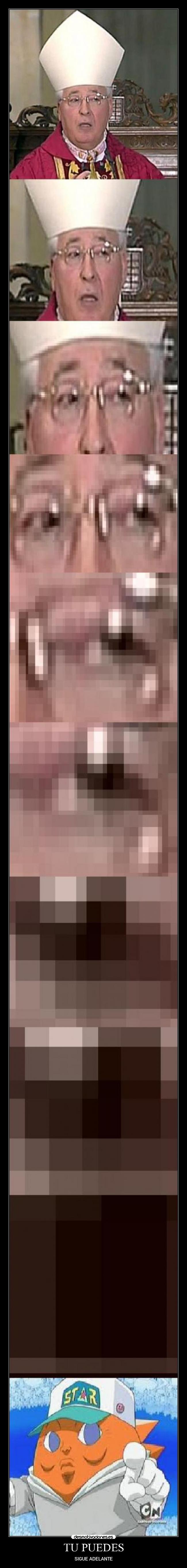 TU PUEDES - SIGUE ADELANTE