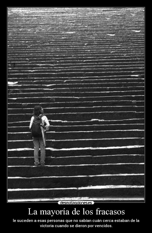 La mayoría de los fracasos -