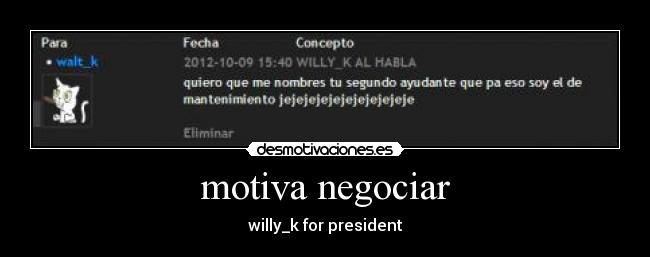 motiva negociar - willy_k for president