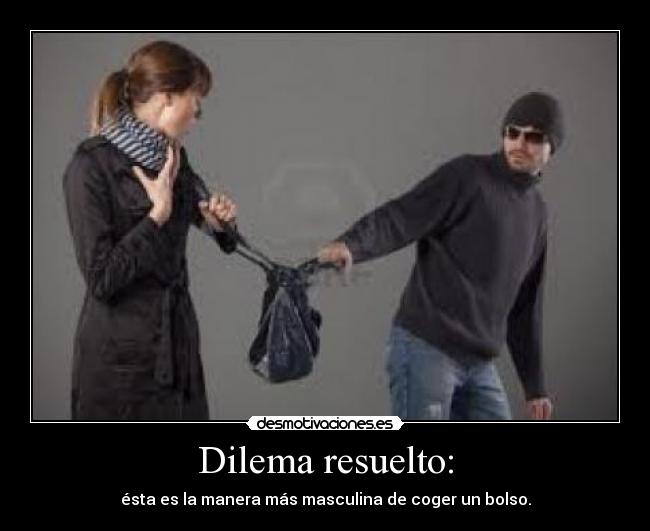 Dilema resuelto: - 