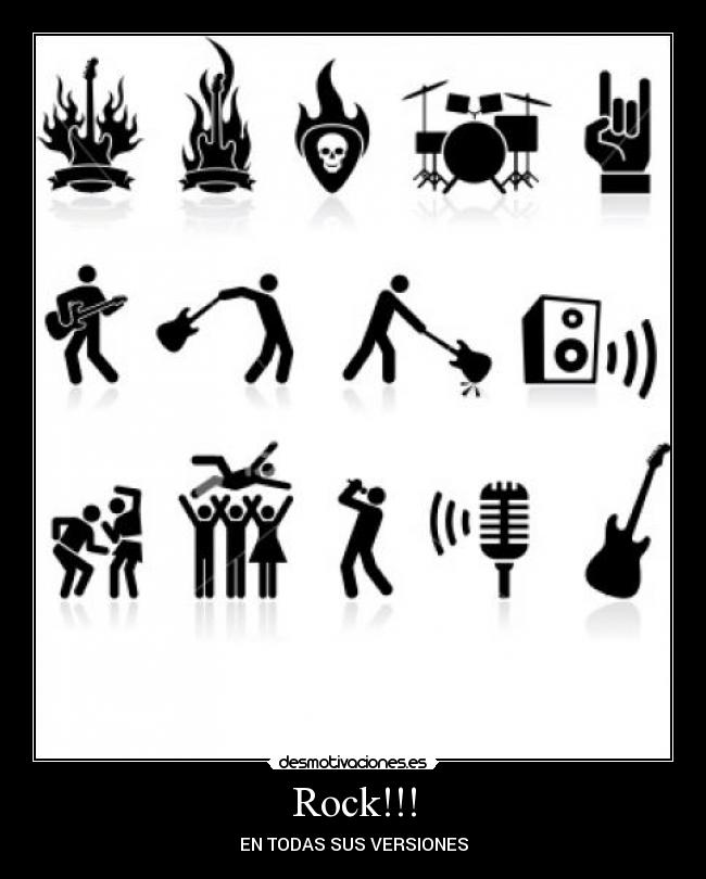 Rock!!! - EN TODAS SUS VERSIONES