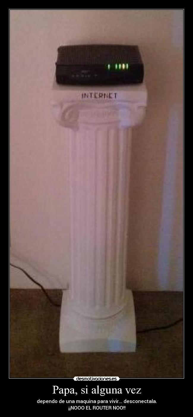 Papa, si alguna vez -