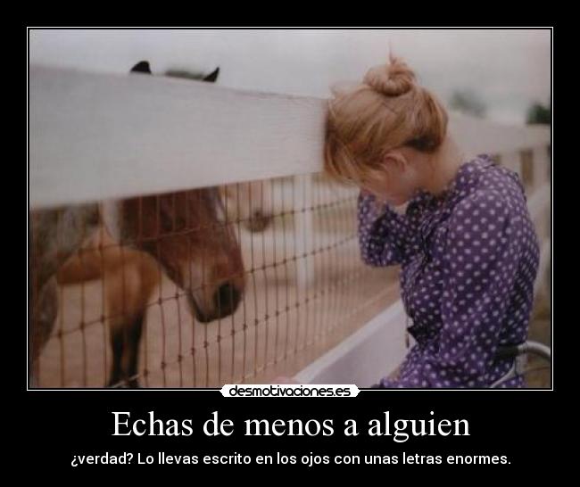 Echas de menos a alguien -