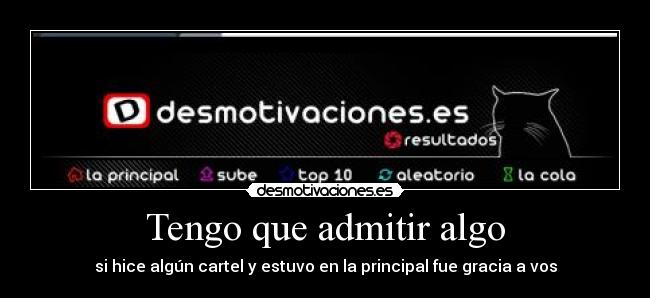 carteles tengo que admitir algo desmotivaciones