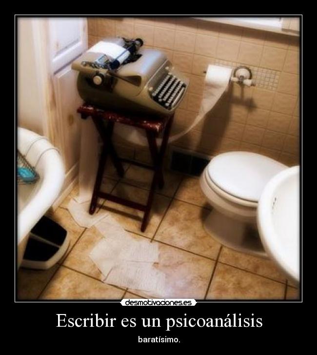 Escribir es un psicoanálisis -