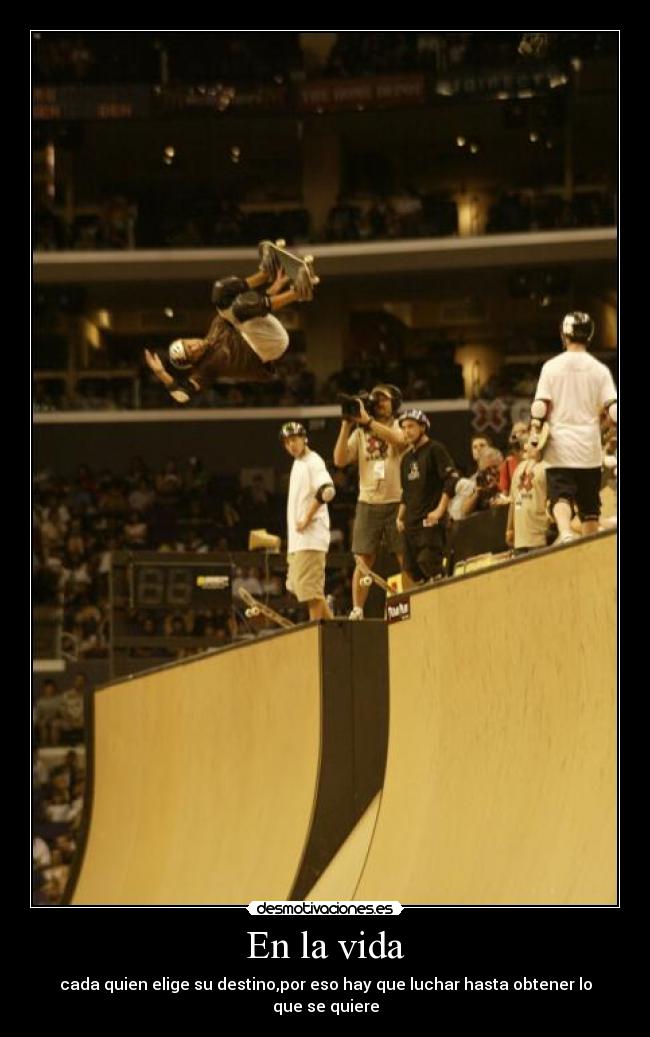 En la vida - cada quien elige su destino,por eso hay que luchar hasta obtener lo que se quiere
