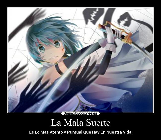 La Mala Suerte -