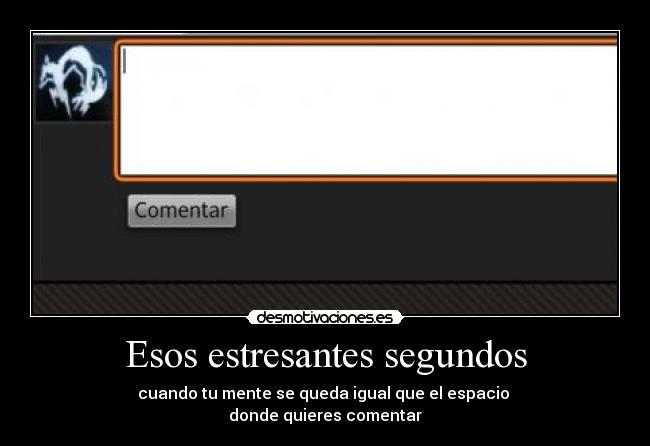 Esos estresantes segundos - 