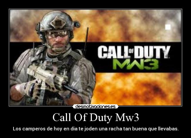 Call Of Duty Mw3 - Los camperos de hoy en dia te joden una racha tan buena que llevabas.