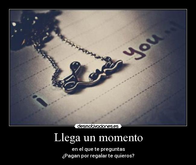 Llega un momento -