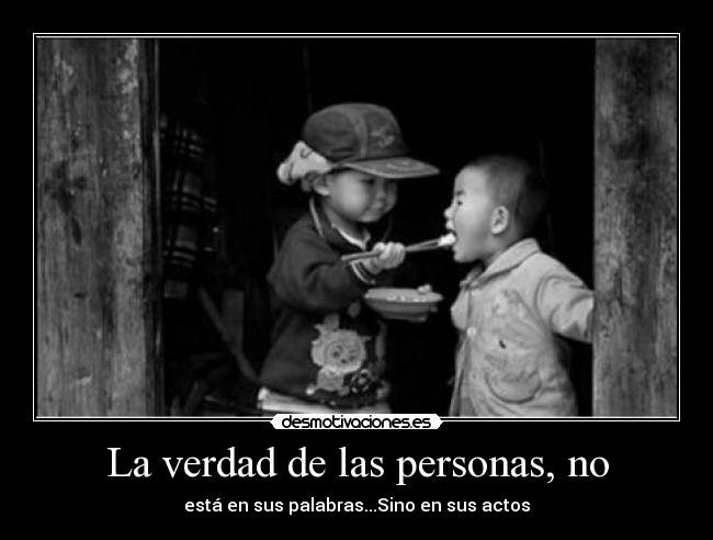 La verdad de las personas, no - 