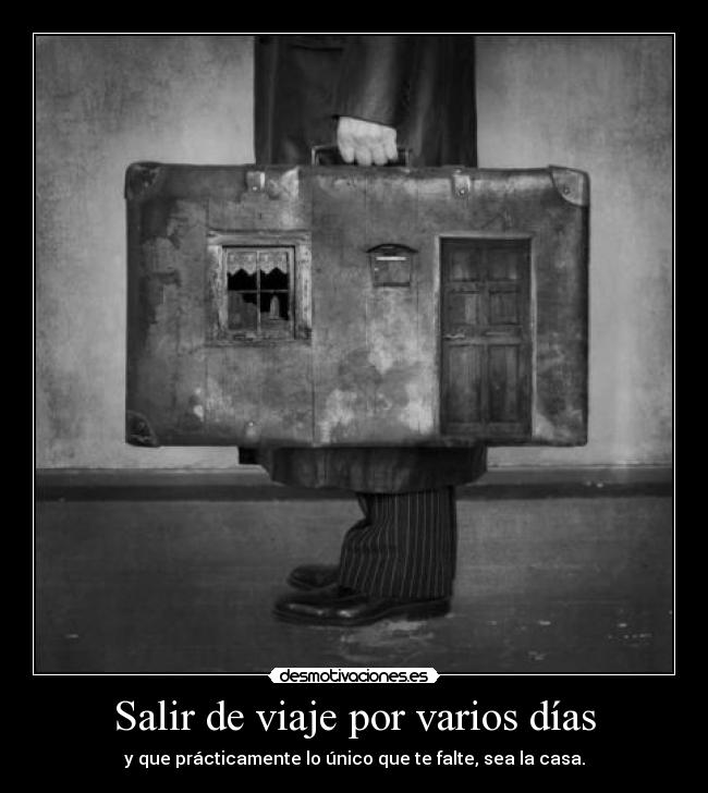 Salir de viaje por varios días -