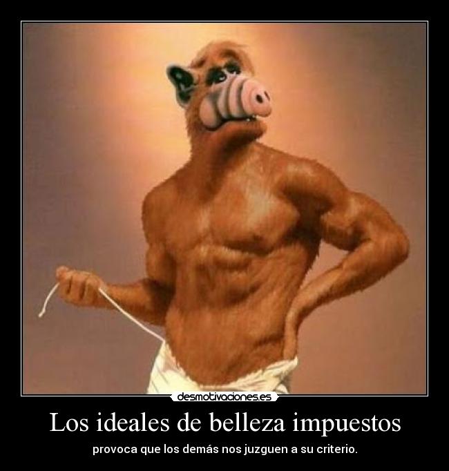 Los ideales de belleza impuestos - 