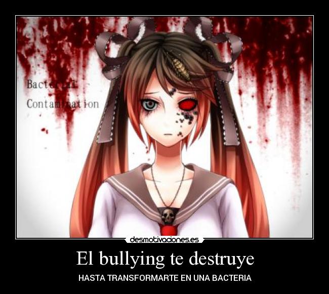 El bullying te destruye -
