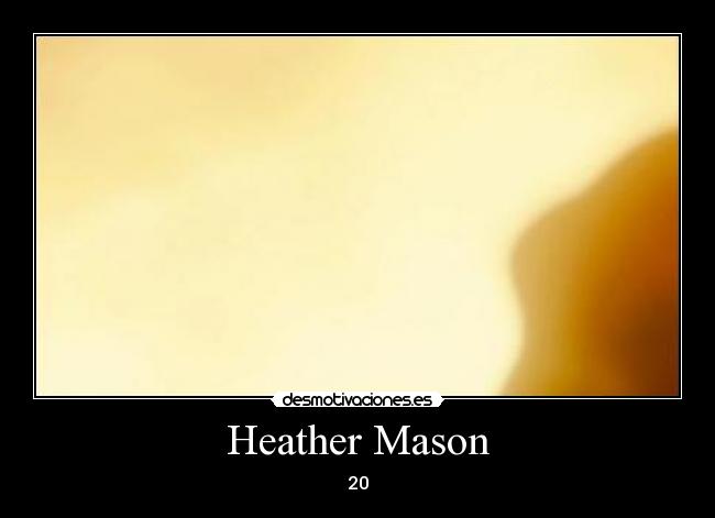 Heather Mason -