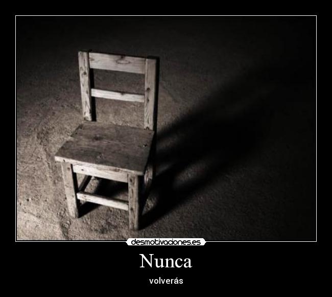 Nunca - volverás