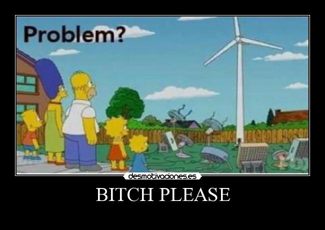 carteles ventilador los simpson electricidad bitch pleas desmotivaciones
